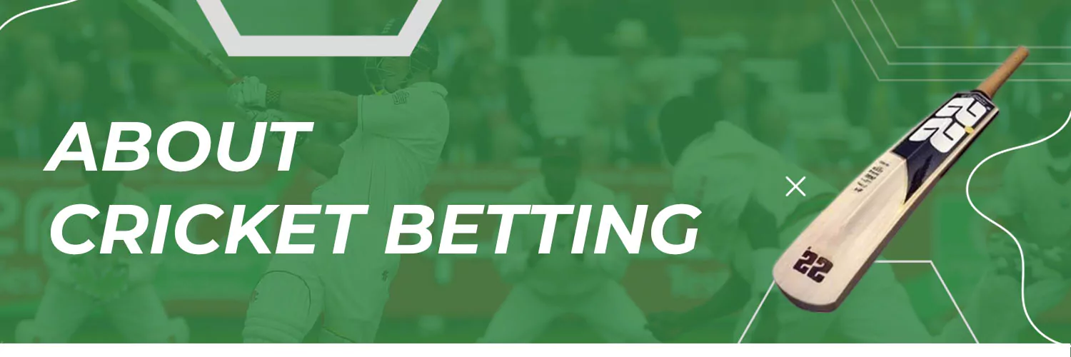 About Cricket Betting
