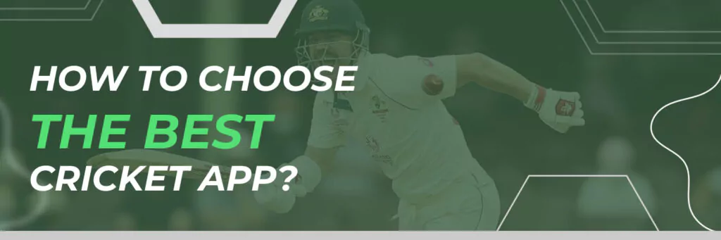 How to choose the best cricket app