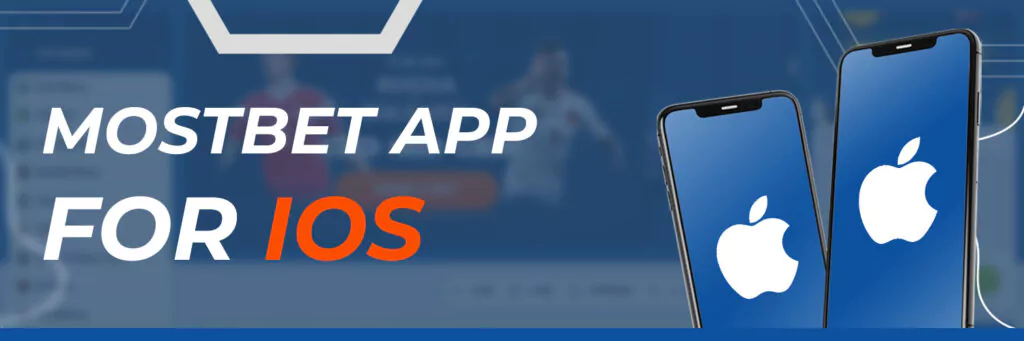Mostbet App for IOS