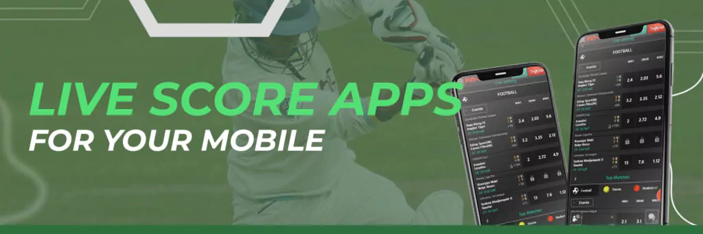 Live Score Apps for Your Mobile