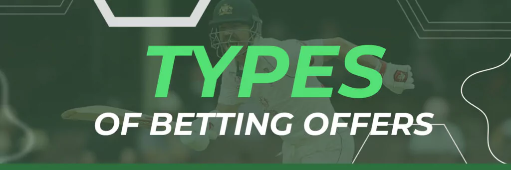 TYPES OF BETTING OFFERS