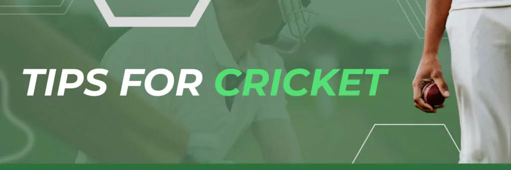 Tips For Cricket