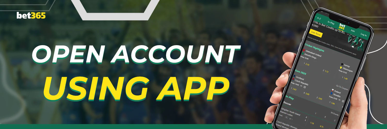 How To Open A Bet365 Account Using The Bet365 App