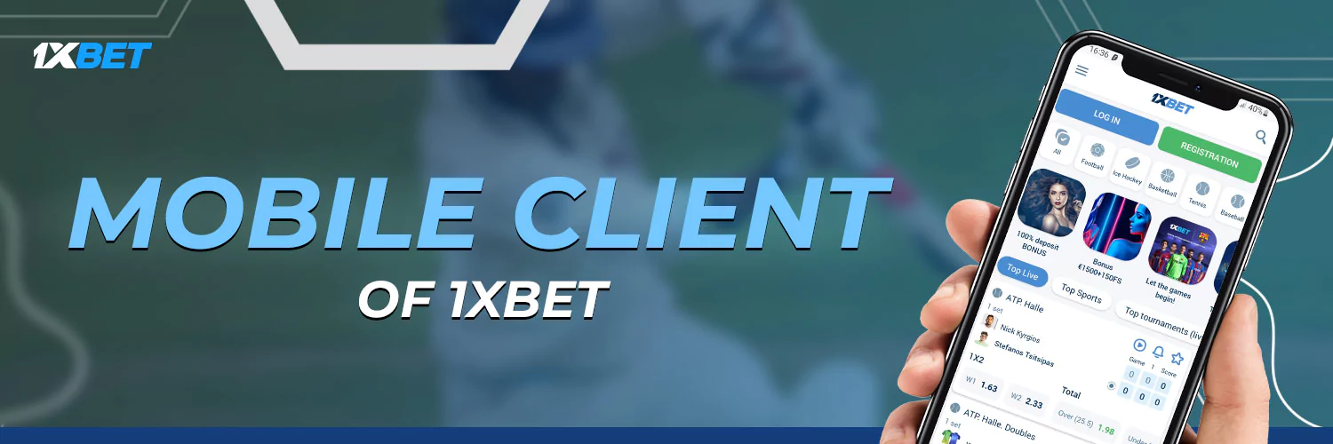 Mobile Client of 1xBet