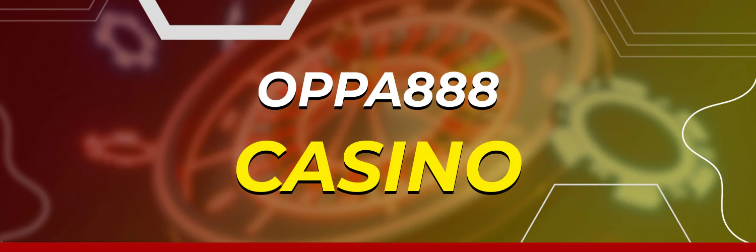 Oppa888 casino