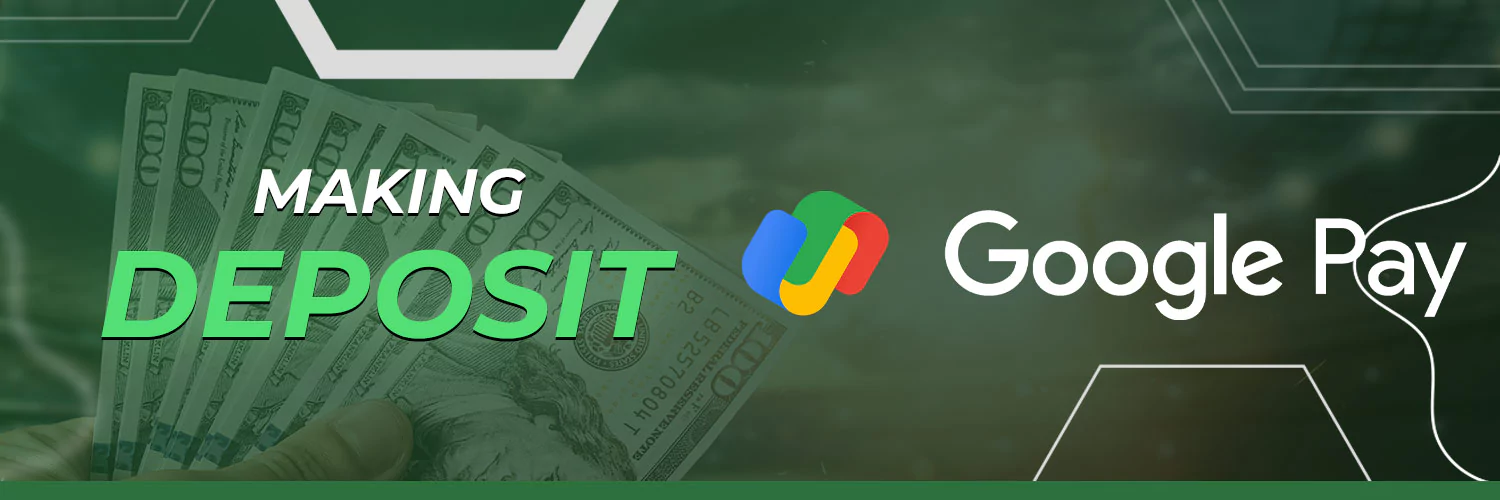 How to make deposits in betting sites with google pay