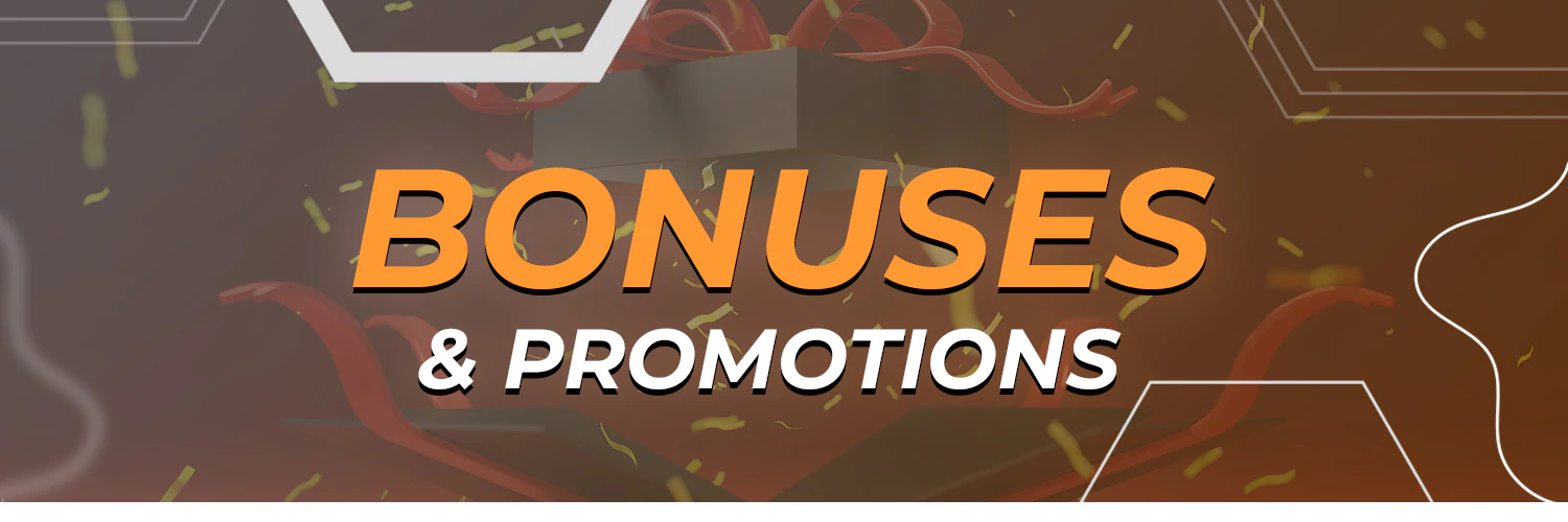 bonuses and promotions