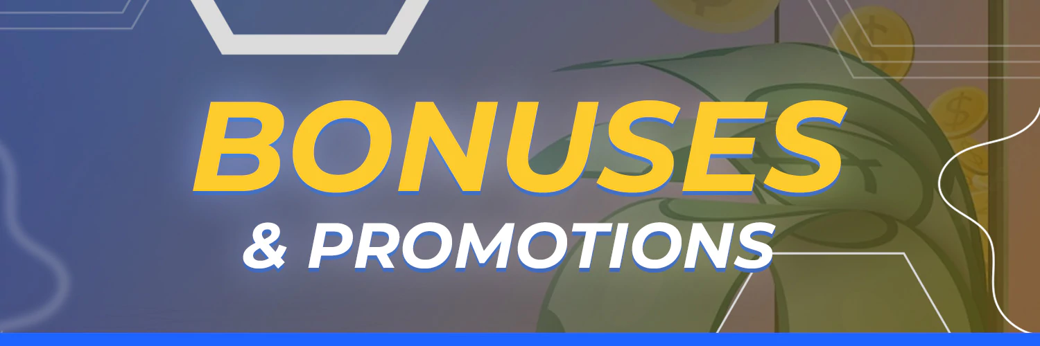 bonuses and promotions